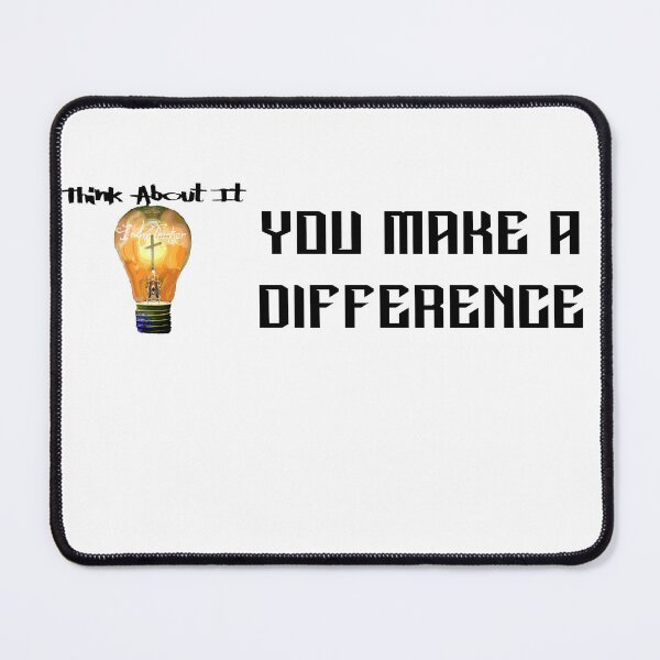 Item preview, You make a difference. designed and sold by IAMthinker.