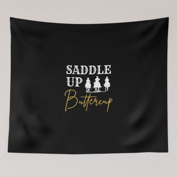 Item preview, Saddle Up Buttercup - Western Cowboy Cowgirl Rodeo designed and sold by LauraMiller6.