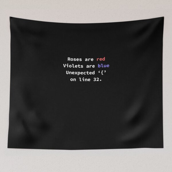 Item preview, Roses Are Red Violets Are Blue Unexpected { On Line 32. designed and sold by LauraMiller6.