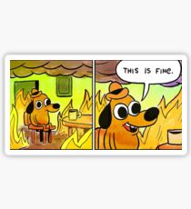 This Is Fine Meme Sticker