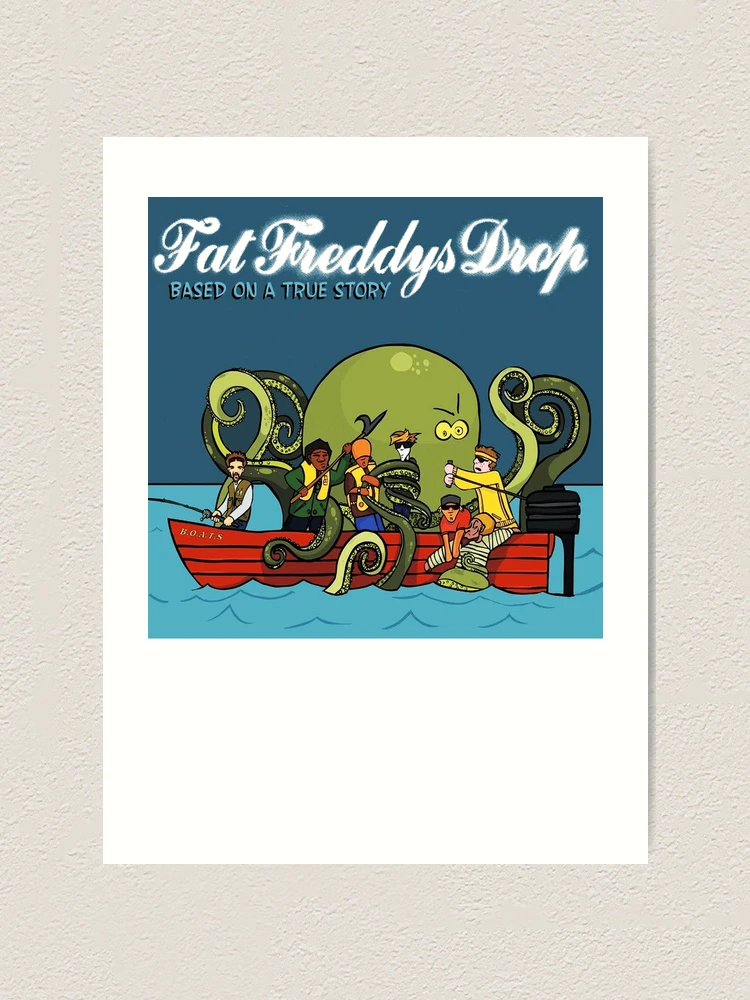 Based On A True Story Fat Freddy's Drop Based On A True Story Fat Freddy's Drop