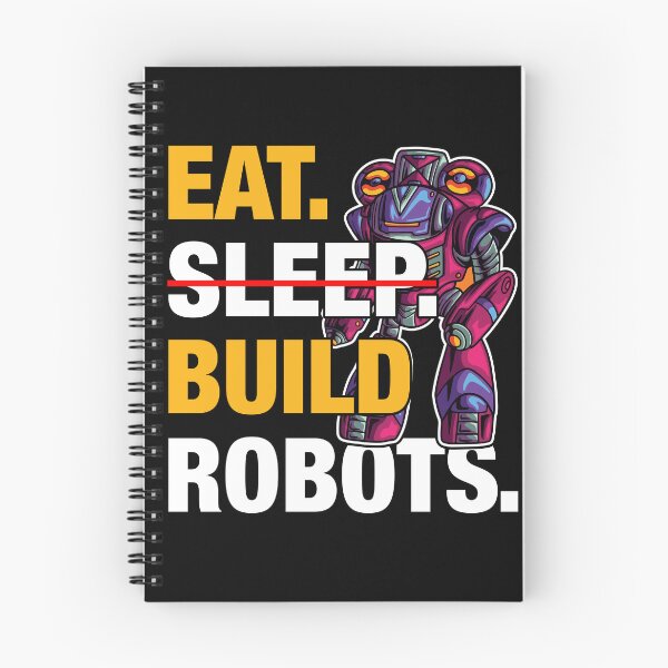 Item preview, Eat Sleep Build Robots  - Funny Gifts for Robotic Engineer Lovers by FanityPrints designed and sold by FanityPrints.