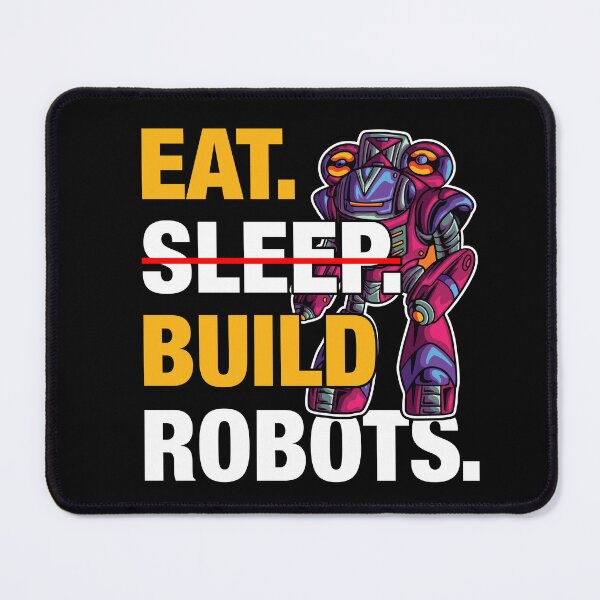 Item preview, Eat Sleep Build Robots - Funny Gifts for Robotic Engineer Lovers by FanityPrints designed and sold by FanityPrints.
