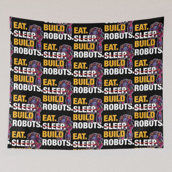 Item preview, Eat Sleep Build Robots  - Funny Gifts for Robotic Engineer Lovers by FanityPrints designed and sold by FanityPrints.