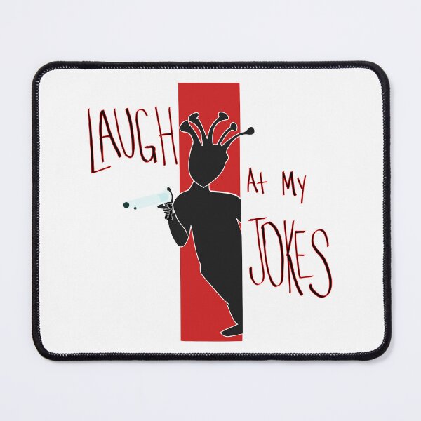 Item preview, Laugh At My Jokes designed and sold by Nonsense-PW.