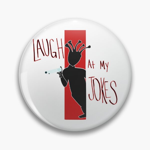 Item preview, Laugh At My Jokes designed and sold by Nonsense-PW.