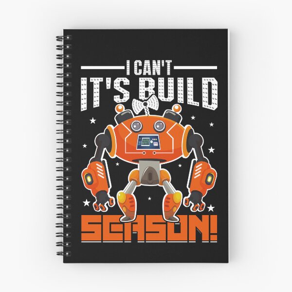 Item preview, I Can Not It Is a Build Season  - Funny Gifts for Robotic Engineer Lovers by FanityPrints designed and sold by FanityPrints.