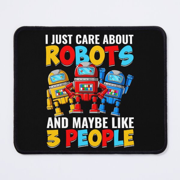 Item preview, I Just Care About Robots - Funny Gifts for Robotic Engineer Lovers by FanityPrints designed and sold by FanityPrints.