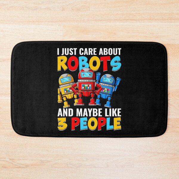 Item preview, I Just Care About Robots  - Funny Gifts for Robotic Engineer Lovers by FanityPrints designed and sold by FanityPrints.