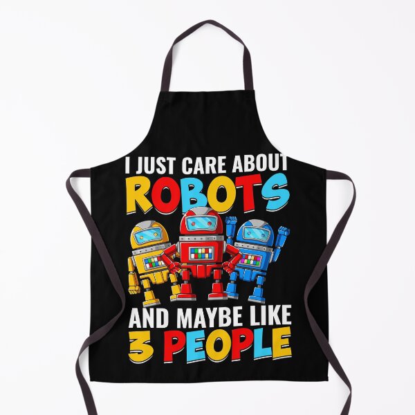 Item preview, I Just Care About Robots - Funny Gifts for Robotic Engineer Lovers by FanityPrints designed and sold by FanityPrints.