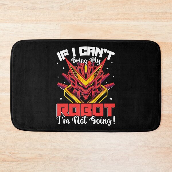 Item preview, If I Can Not Bring My Robot  - Funny Gifts for Robotic Engineer Lovers by FanityPrints designed and sold by FanityPrints.