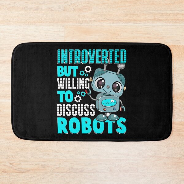 Item preview, Introverted But Willing To Discuss Robots  - Funny Gifts for Robotic Engineer Lovers by FanityPrints designed and sold by FanityPrints.