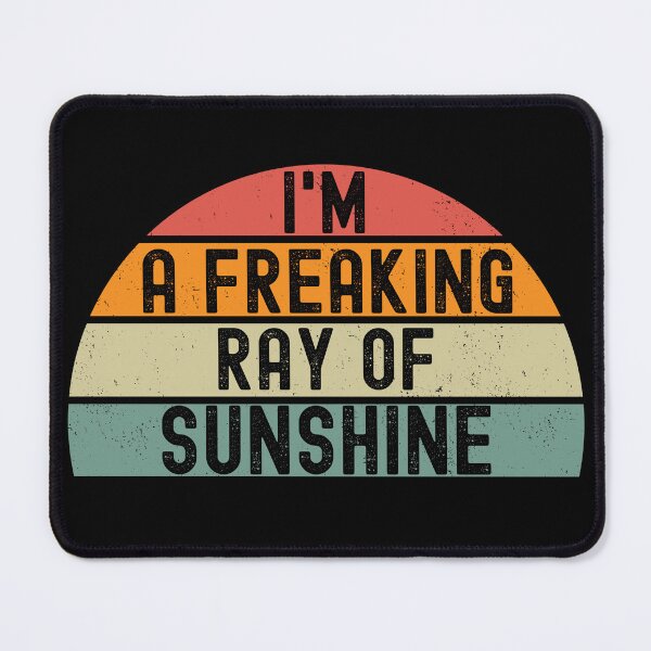 Item preview, I'm A Freaking Ray Of Sunshine Funny Sarcastic - Retro designed and sold by Georgy09.