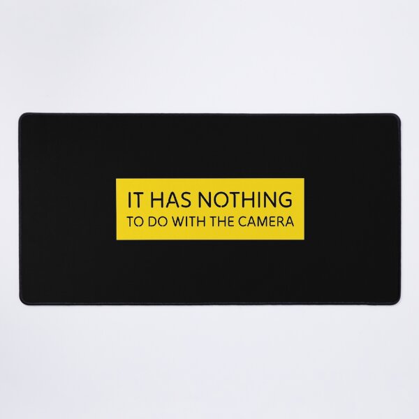 Item preview, It Has nothing To Do With The Camera - Funny Photography Laptop Stickers And Photographer Gifts designed and sold by theredfoxs.