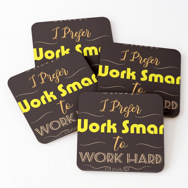 Item preview, I Prefer Work Smart to Work Hard designed and sold by karyalangit.