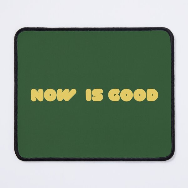 Item preview, NOW IS GOOD designed and sold by Merethe Soltvedt.
