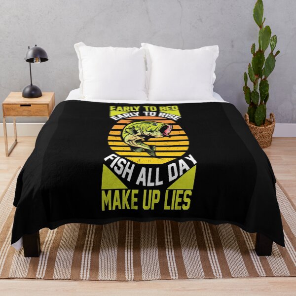 Item preview, Early to bed; Early to rise; Fish all day; Make up lies designed and sold by mturns57.