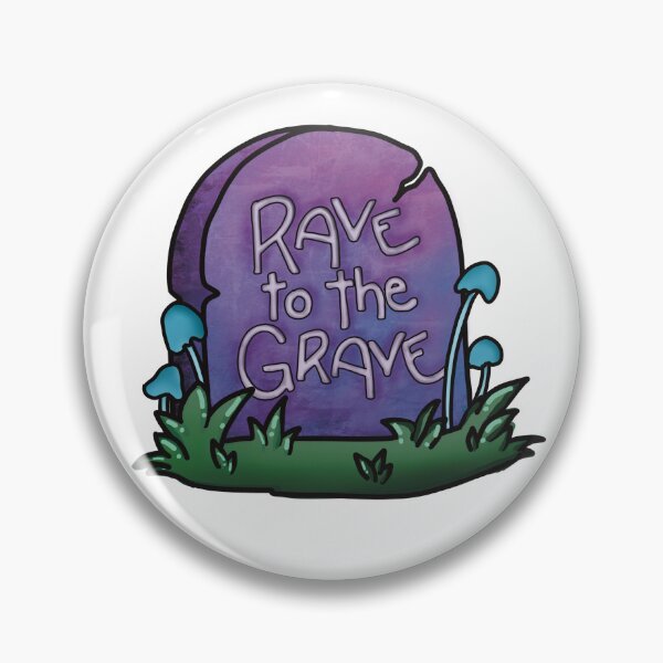 Item preview, Rave To The Grave designed and sold by hannahmanalang.