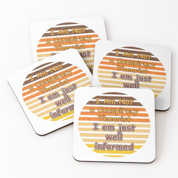 Item preview, I Am Not A Conspiracy Theorist I am just well informed designed and sold by OCNau.