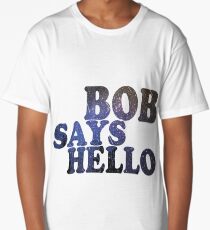 BOB SAYS HELLO Long T-Shirt
