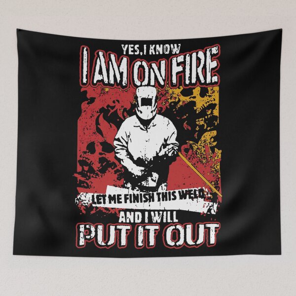 Item preview, Welder Put it out funny quotes designed and sold by BrennaEirlys.