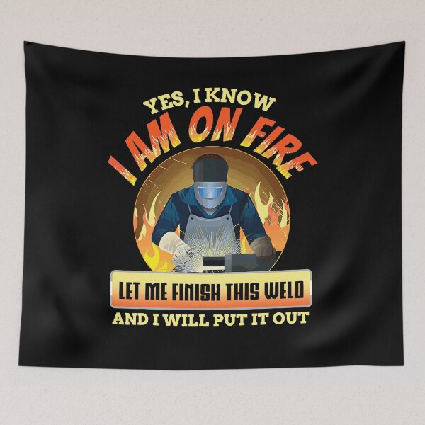 Item preview, On Fire Welder Funny Saying designed and sold by BrennaEirlys.