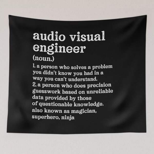 Item preview, AV Engineer Definition: A Person Who Does Precision Guesswork Based On Unreliable Data Provided By Those Of Questionable Knowledge. See Also: Magician, Superhero, Ninja designed and sold by TeesYouWant.