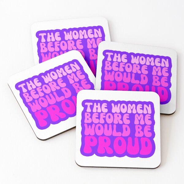 Item preview, The Women Before Me Would Be Proud designed and sold by FNStuff.