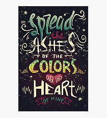 Ashes of the Colors Photographic Print