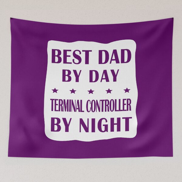 Item preview, Terminal Controller Father Best Dad, Night Shift Work designed and sold by smily-tees.