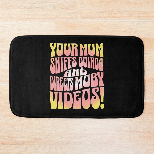 Item preview, Your mum sniffs quinoa and directs Moby videos! designed and sold by clivesandles.