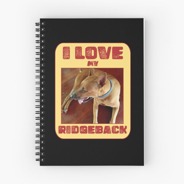 Item preview, I Love My Ridgeback designed and sold by vibeno1.