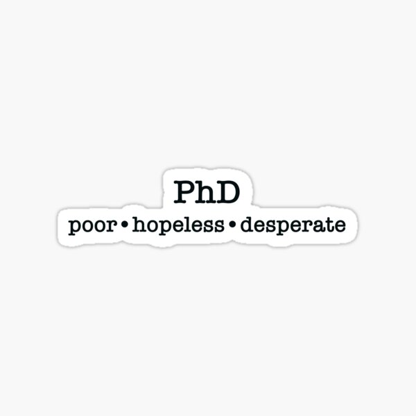 Item preview, PhD - Dr - PhD student - Doctor - Academician designed and sold by ChulaVista.
