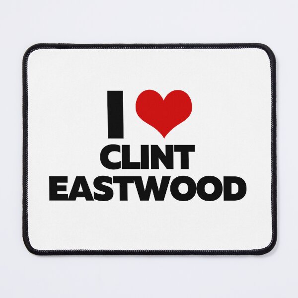 Item preview, I Love Clint Eastwood designed and sold by theartcreatore.