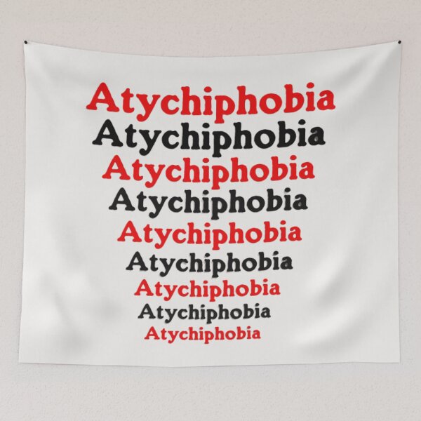 Item preview, Atychiphobia designed and sold by PARADISEGLOBE.