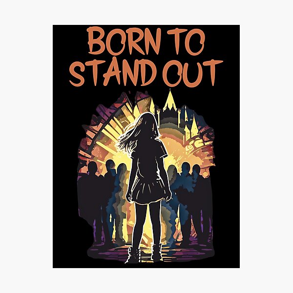 Item preview, Born to Stand Out designed and sold by HappyBox--.
