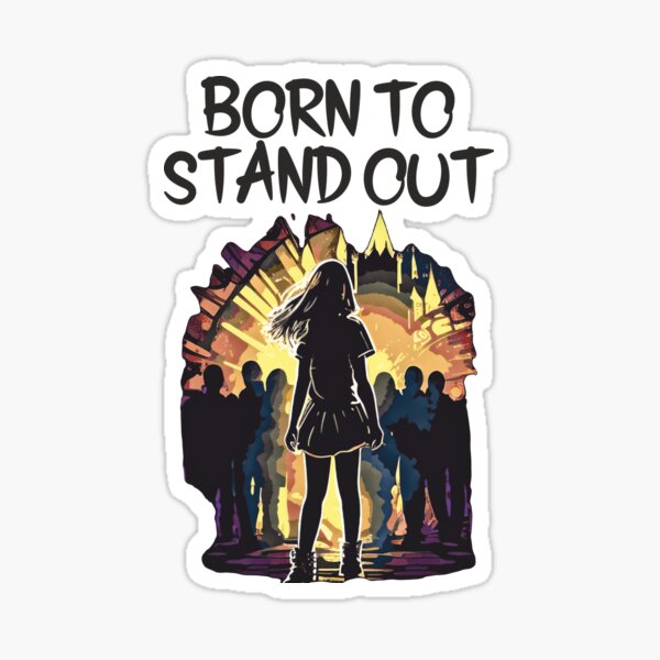 Item preview, Born to Stand Out designed and sold by HappyBox--.