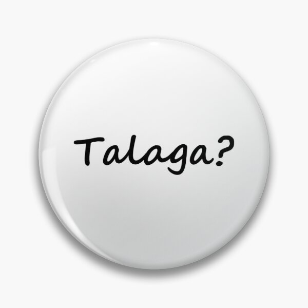 Item preview, " Talaga? " in Tagalog means " Really? " in English designed and sold by PabloBSanchez.