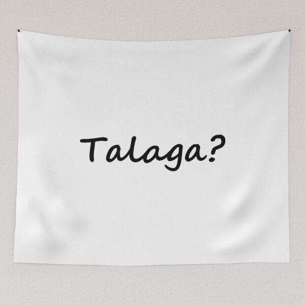 Item preview, " Talaga? " in Tagalog means " Really? " in English designed and sold by PabloBSanchez.