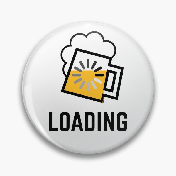Item preview, Beer Loading (Drinking In Progress / Positive / /) designed and sold by Roderix.