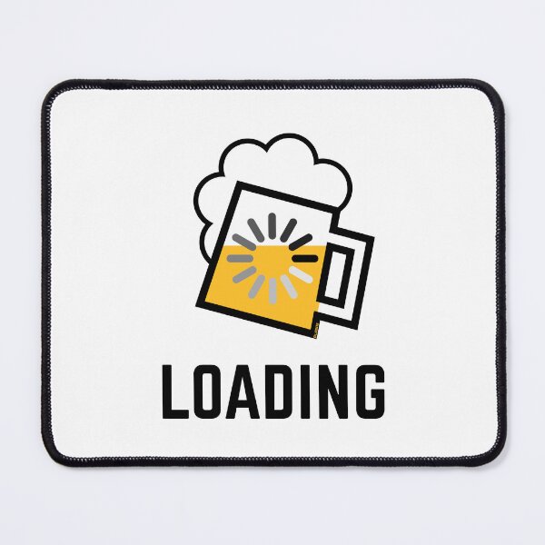 Item preview, Beer Loading (Drinking In Progress / Positive / /) designed and sold by Roderix.