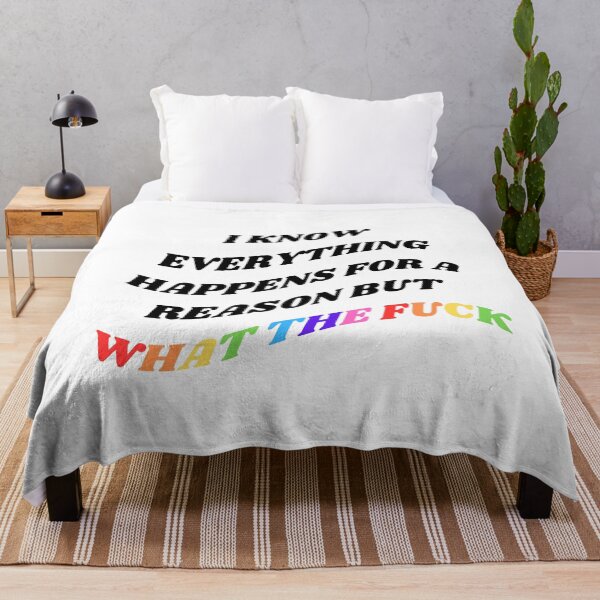Item preview, I know everything happens for a reason but what the f*ck designed and sold by LovePropaganda.
