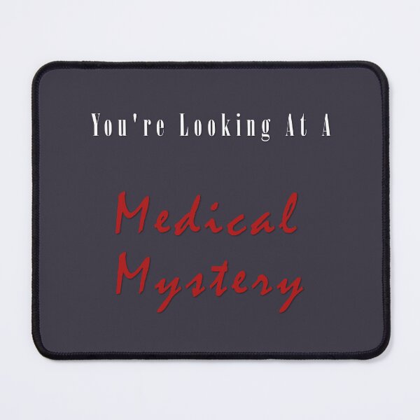 Item preview, You're Looking At A Medical Mystery Slogan T Shirt Stickers And Others designed and sold by nhitori.