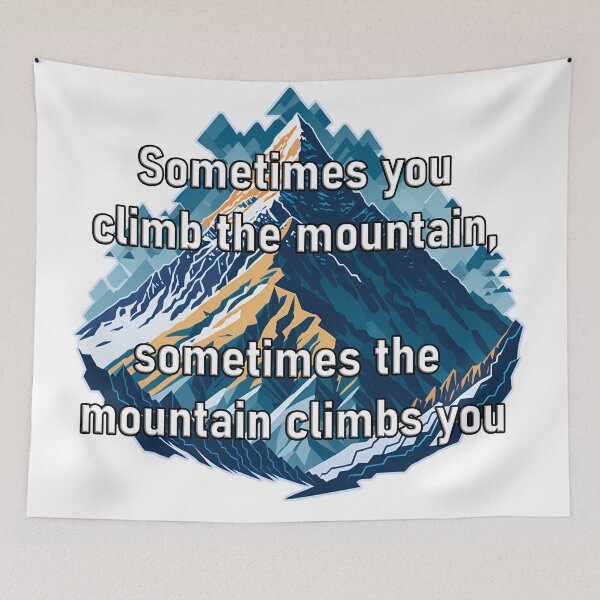 Item preview, Motivational phrase for climbers designed and sold by ViktorVigo.