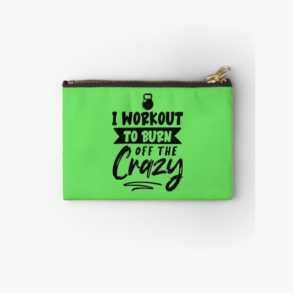 Item preview, I WORKOUT TO BURN OFF THE CRAZY, I WORKOUT TO BURN OFF THE CRAZY designed and sold by angelescar.