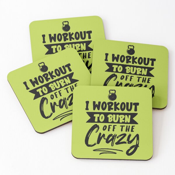 Item preview, I WORKOUT TO BURN OFF THE CRAZY, I WORKOUT TO BURN OFF THE CRAZY designed and sold by angelescar.