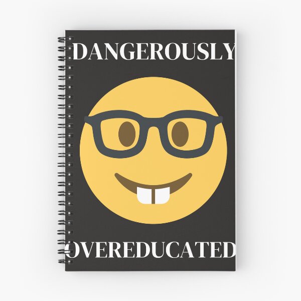 Item preview, Dangerously OVEREDUCATED _ Funny Nerd Emoji  designed and sold by KereetsaOne.