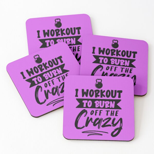 Item preview, I WORKOUT TO BURN OFF THE CRAZY, I WORKOUT TO BURN OFF THE CRAZY designed and sold by angelescar.