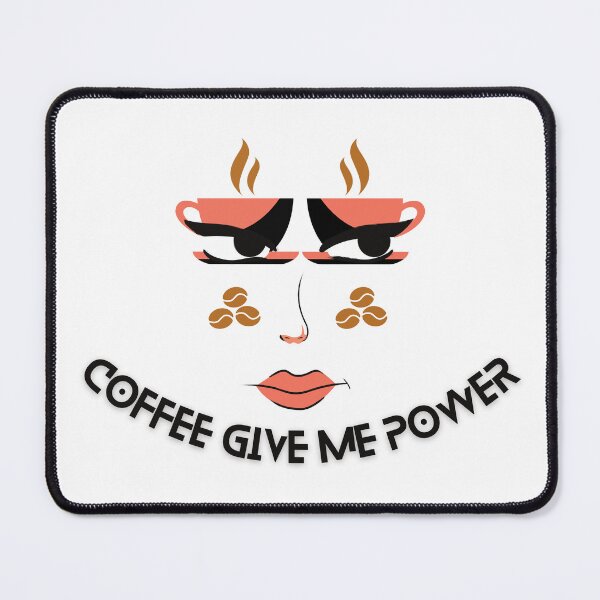 Item preview, Coffee give me Power designed and sold by ParodyPixels ⭐⭐⭐⭐⭐(11k+).
