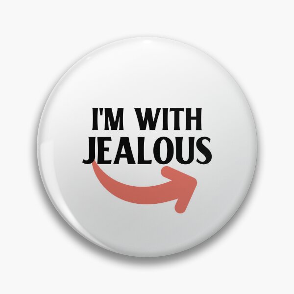 Item preview, I am With Jealous designed and sold by IdeasForFreedom.